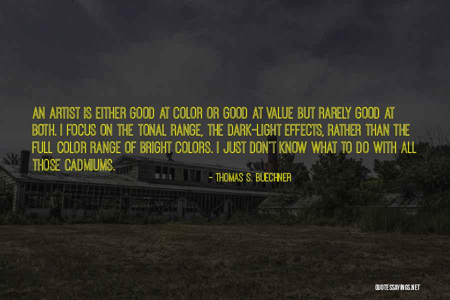 Artist You Should Know Quotes By Thomas S. Buechner Artist You Should Know Quotes By Thomas S. Buechner