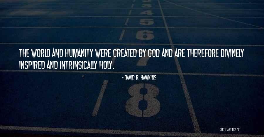 Artist Youtube Quotes By David R. Hawkins Artist Youtube Quotes By David R. Hawkins