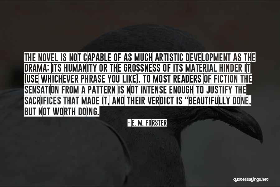 Artistic Development Quotes By E. M. Forster Artistic Development Quotes By E. M. Forster