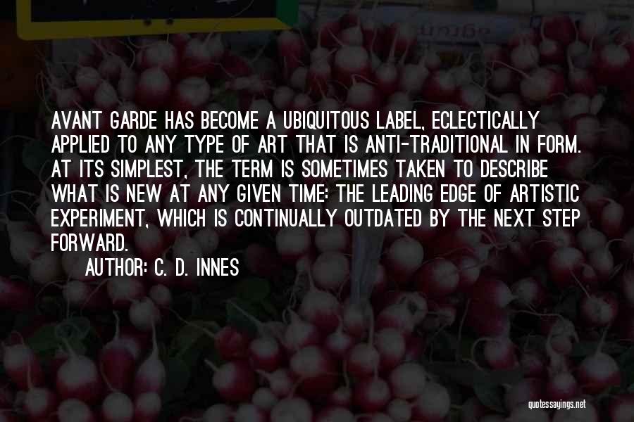 Artistic Edge Quotes By C. D. Innes