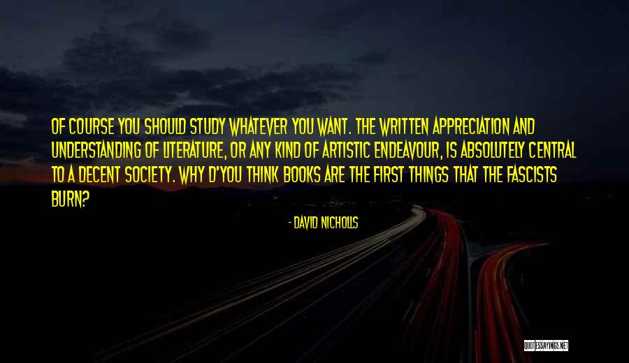 Artistic Endeavour Quotes By David Nicholls Artistic Endeavour Quotes By David Nicholls