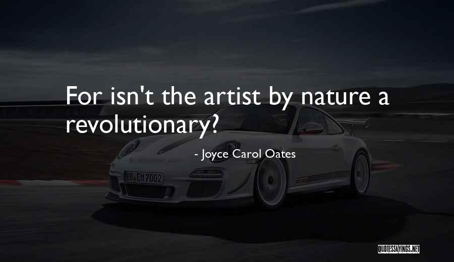 Artistic Endeavour Quotes By Joyce Carol Oates