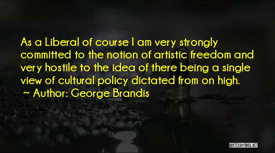 Artistic Freedom Quotes By George Brandis