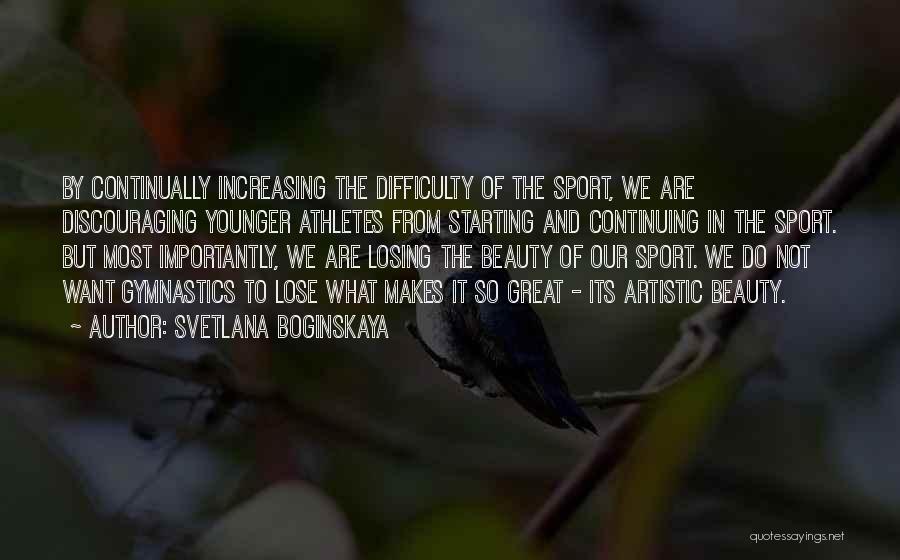 Artistic Gymnastics Quotes By Svetlana Boginskaya