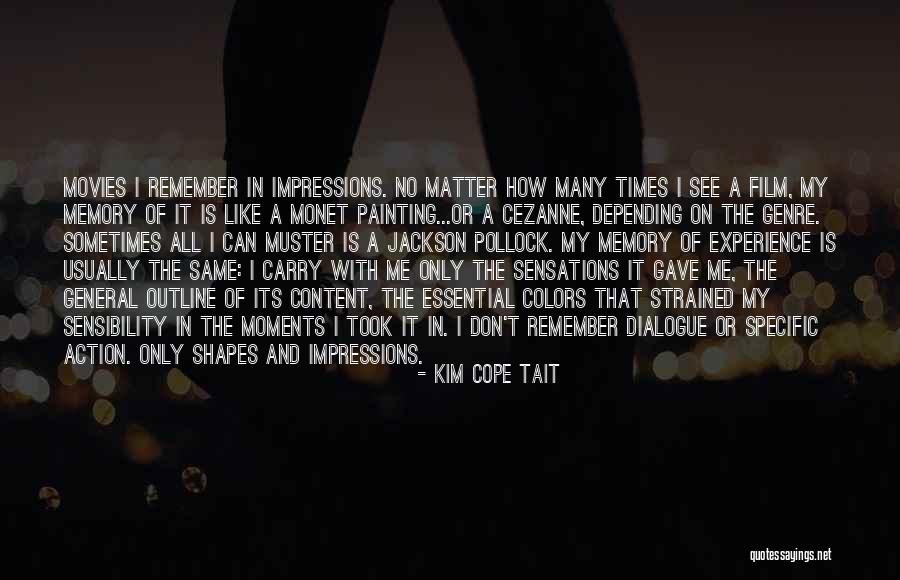 Artistic Impressions Quotes By Kim Cope Tait