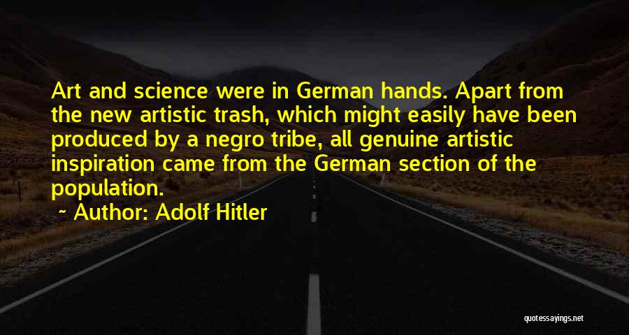 Artistic Inspiration Quotes By Adolf Hitler