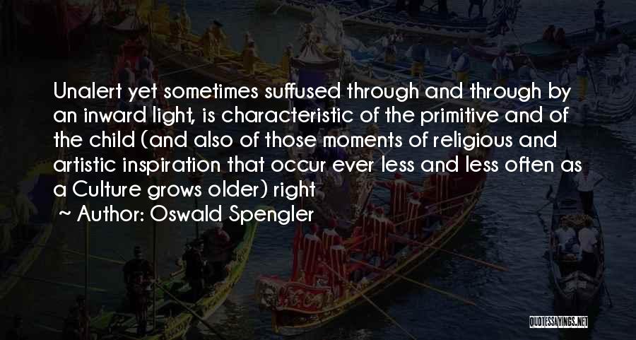 Artistic Inspiration Quotes By Oswald Spengler