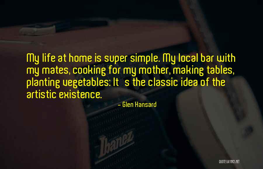 Artistic Life Quotes By Glen Hansard Artistic Life Quotes By Glen Hansard