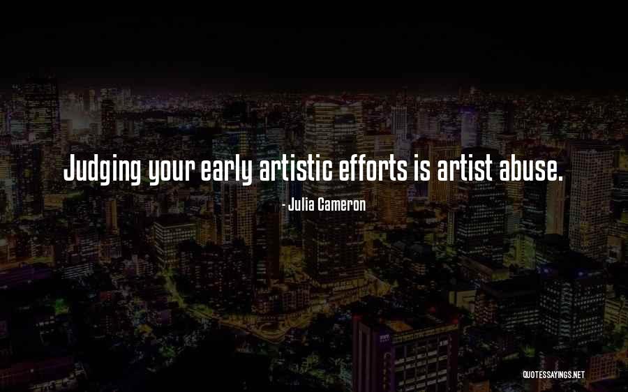 Artistic Life Quotes By Julia Cameron Artistic Life Quotes By Julia Cameron