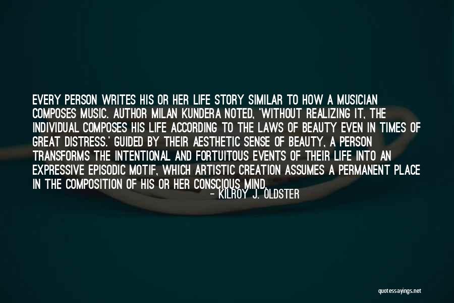 Artistic Life Quotes By Kilroy J. Oldster Artistic Life Quotes By Kilroy J. Oldster