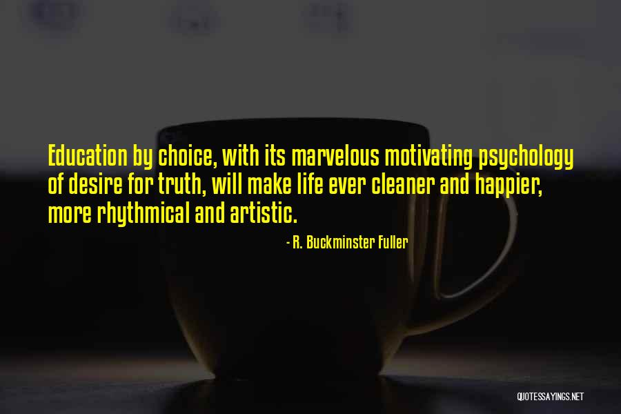Artistic Life Quotes By R. Buckminster Fuller Artistic Life Quotes By R. Buckminster Fuller