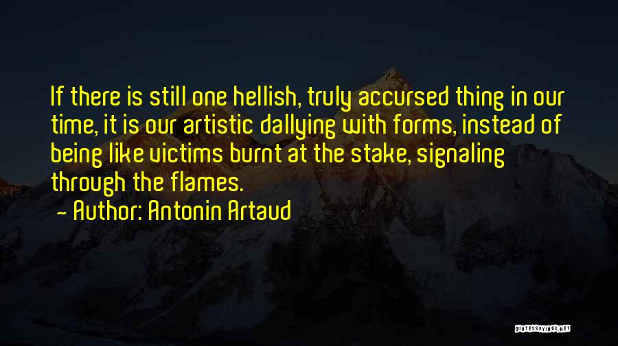 Artistic Passion Quotes By Antonin Artaud