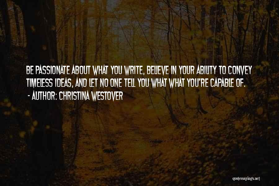 Artistic Passion Quotes By Christina Westover