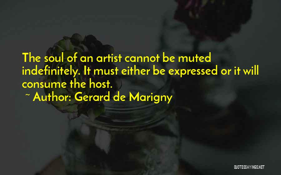 Artistic Passion Quotes By Gerard De Marigny