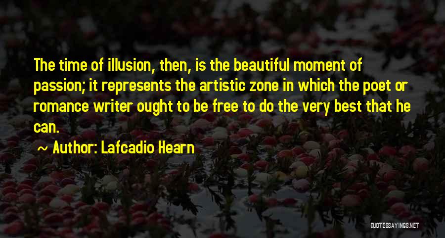 Artistic Passion Quotes By Lafcadio Hearn