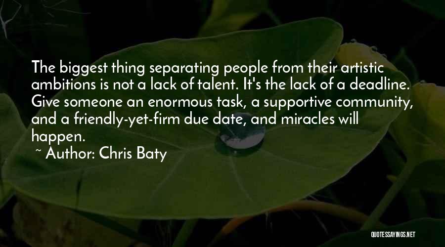 Artistic People Quotes By Chris Baty