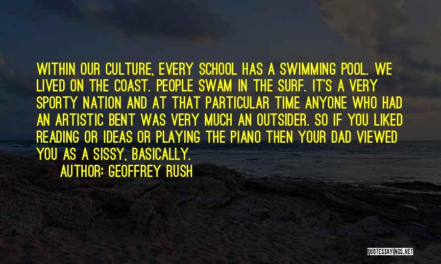 Artistic People Quotes By Geoffrey Rush