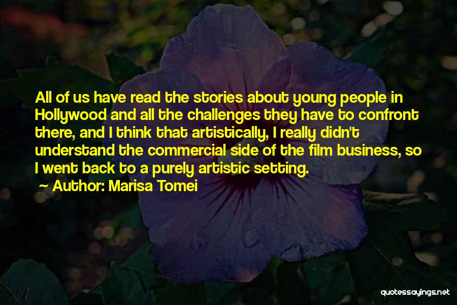 Artistic People Quotes By Marisa Tomei