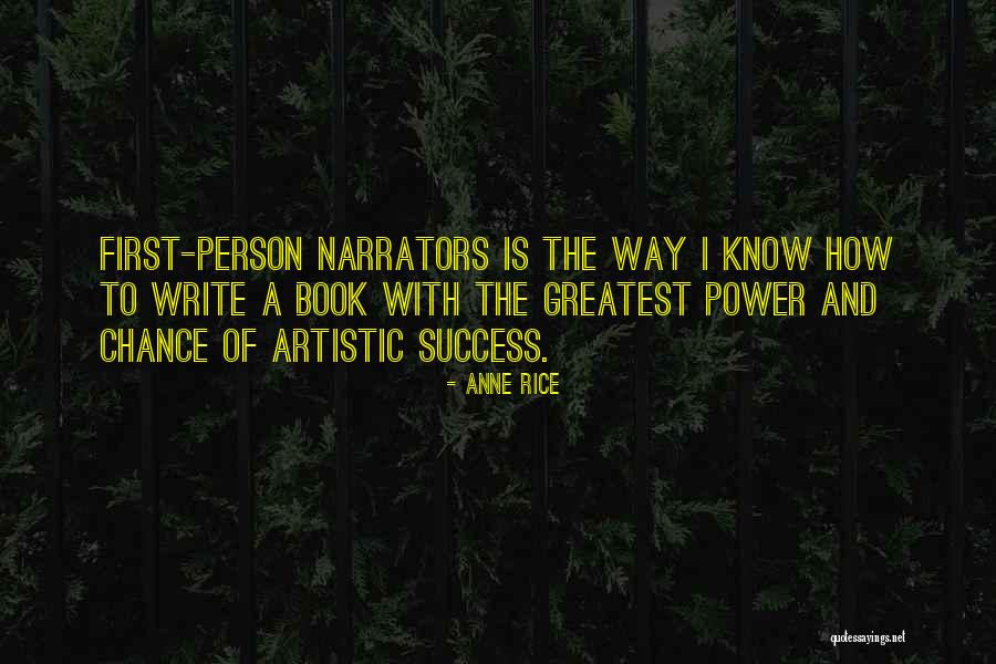 Artistic Person Quotes By Anne Rice