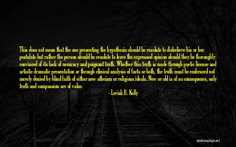 Artistic Person Quotes By Leviak B. Kelly