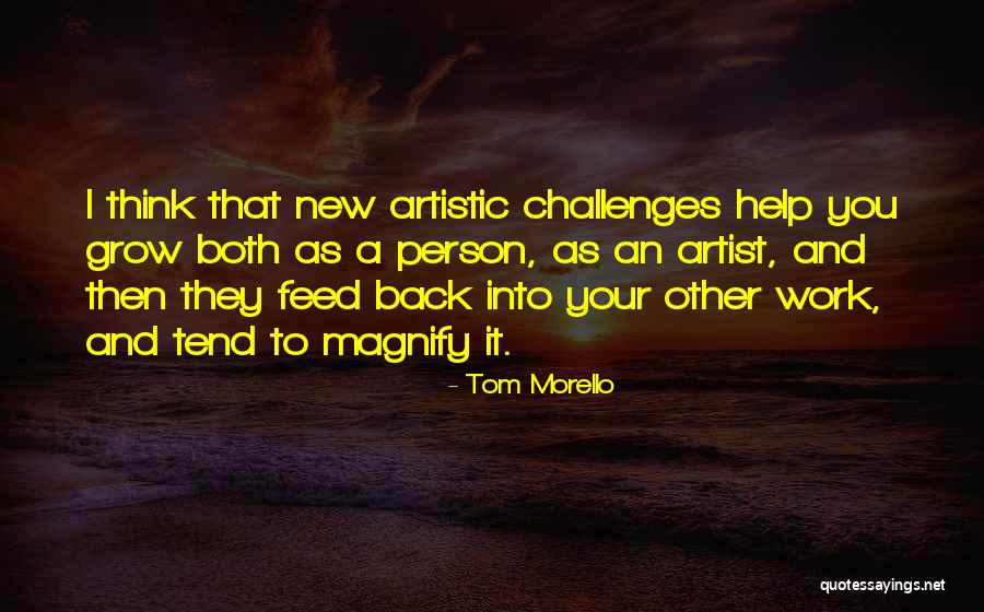 Artistic Person Quotes By Tom Morello