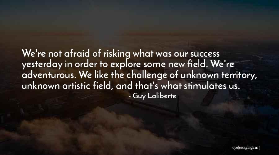 Artistic Success Quotes By Guy Laliberte Artistic Success Quotes By Guy Laliberte