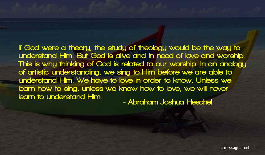 Artistic Thinking Quotes By Abraham Joshua Heschel Artistic Thinking Quotes By Abraham Joshua Heschel