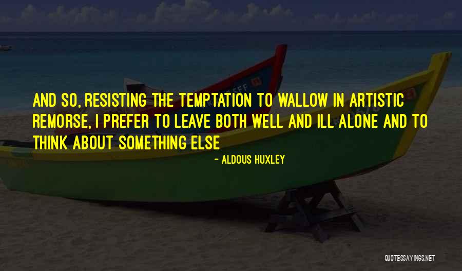 Artistic Thinking Quotes By Aldous Huxley Artistic Thinking Quotes By Aldous Huxley