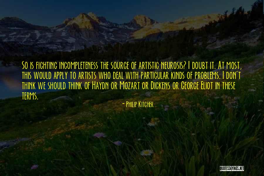 Artistic Thinking Quotes By Philip Kitcher Artistic Thinking Quotes By Philip Kitcher