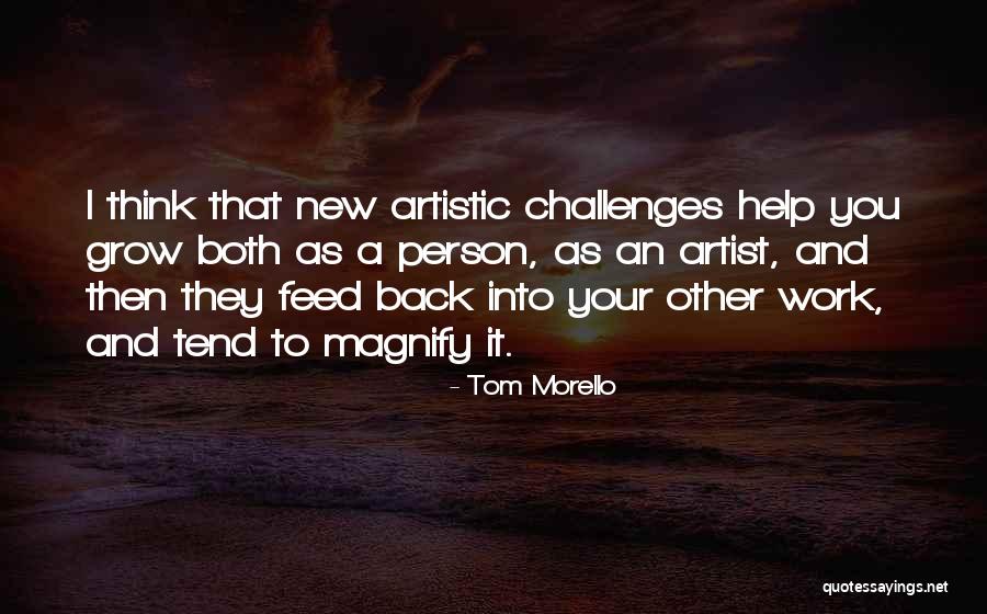 Artistic Thinking Quotes By Tom Morello Artistic Thinking Quotes By Tom Morello