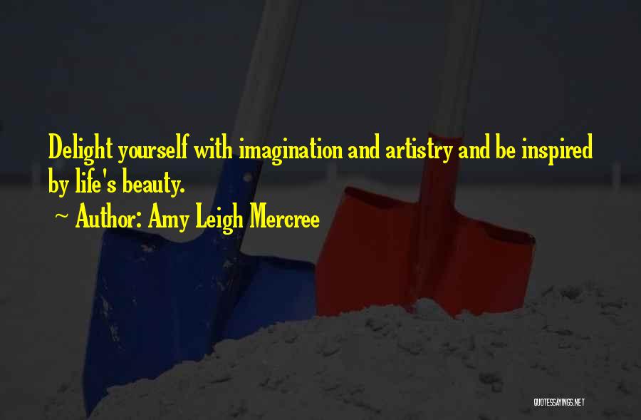 Artistry Quotes By Amy Leigh Mercree