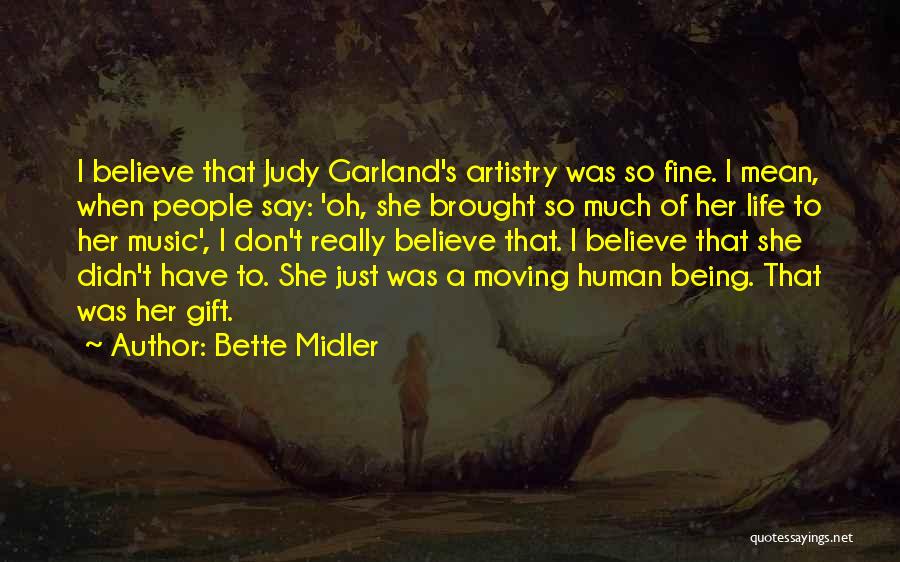 Artistry Quotes By Bette Midler