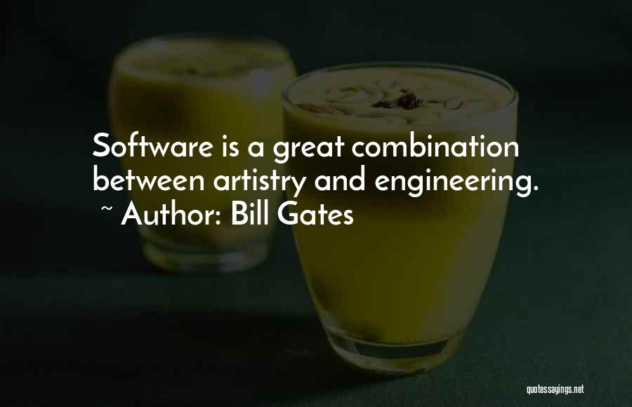 Artistry Quotes By Bill Gates