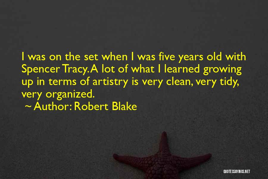 Artistry Quotes By Robert Blake