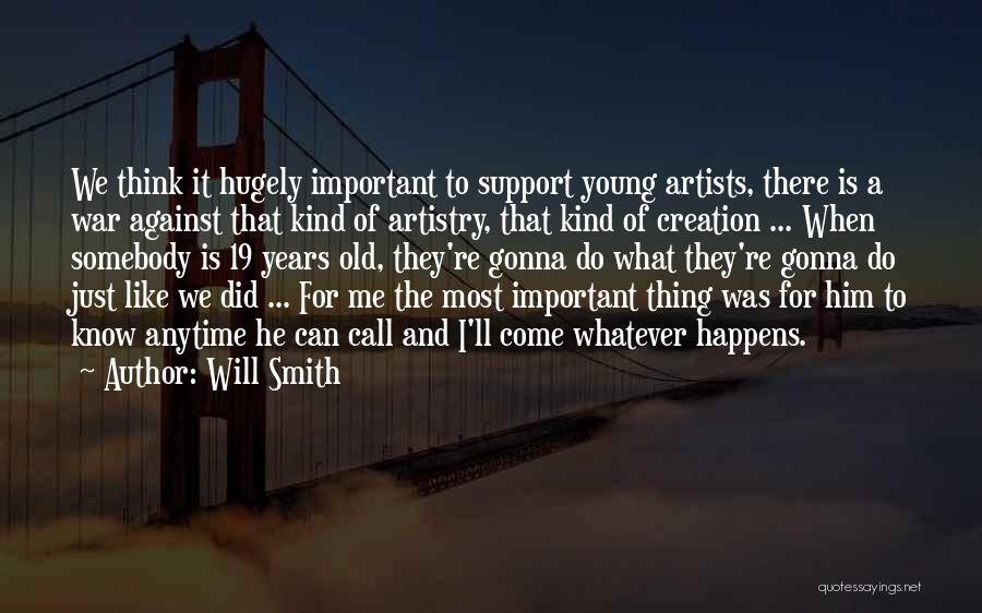 Artistry Quotes By Will Smith