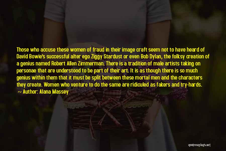 Artists And Art Quotes By Alana Massey