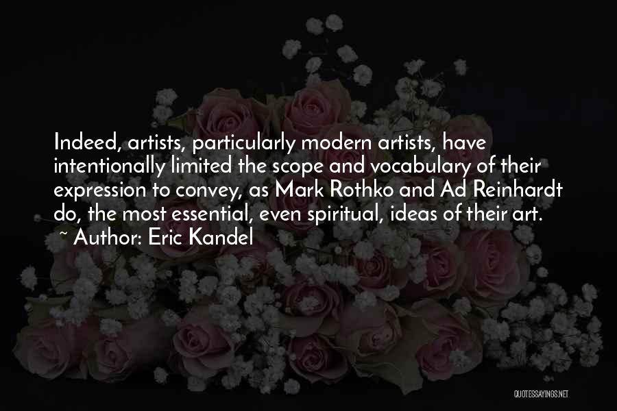 Artists And Art Quotes By Eric Kandel
