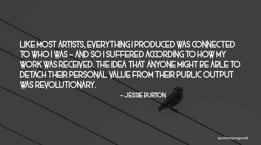 Artists And Creativity Quotes By Jessie Burton