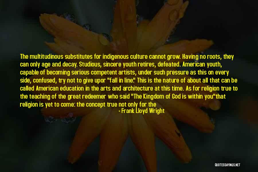 Artists And God Quotes By Frank Lloyd Wright Artists And God Quotes By Frank Lloyd Wright