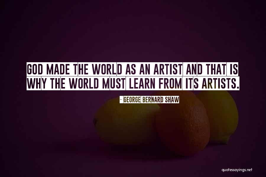 Artists And God Quotes By George Bernard Shaw Artists And God Quotes By George Bernard Shaw