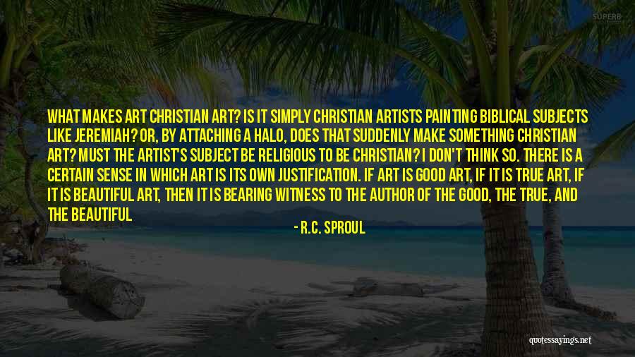 Artists And God Quotes By R.C. Sproul