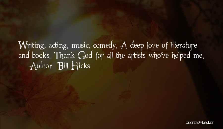 Artists And Love Quotes By Bill Hicks