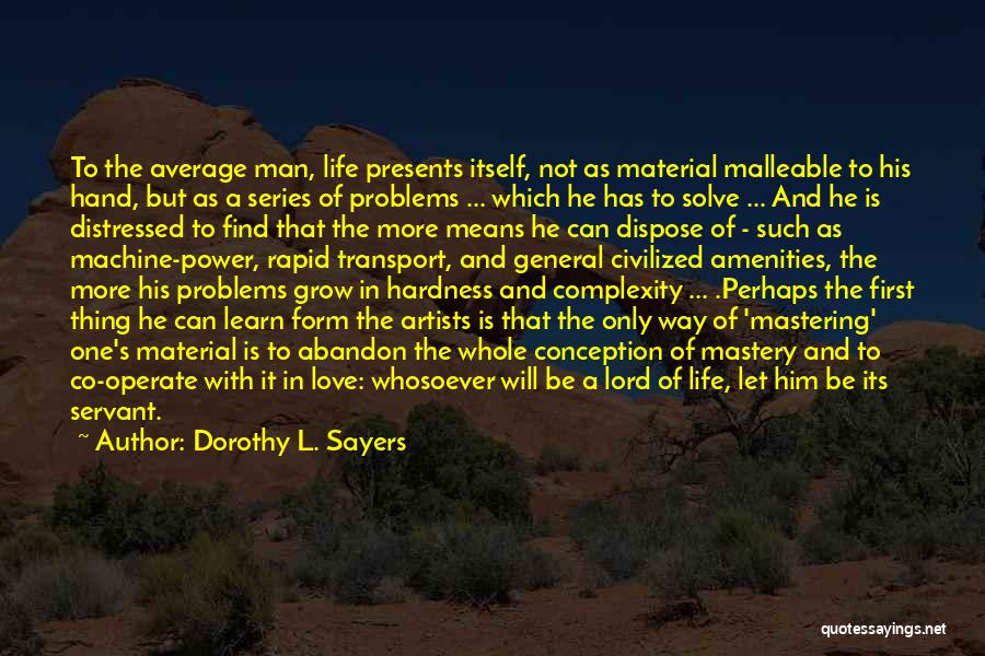 Artists And Love Quotes By Dorothy L. Sayers