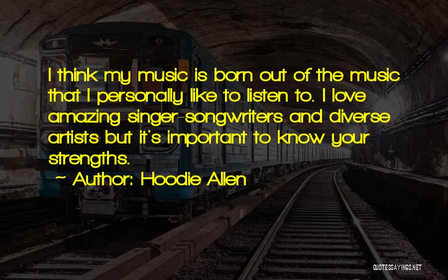 Artists And Love Quotes By Hoodie Allen