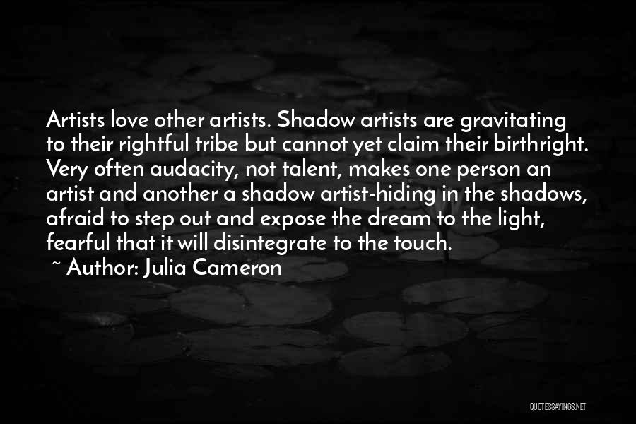 Artists And Love Quotes By Julia Cameron