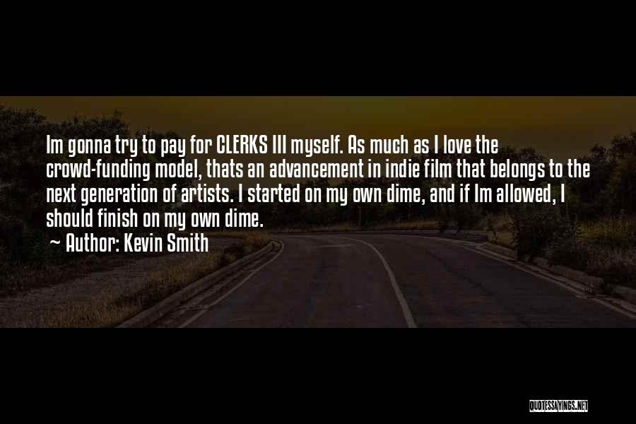 Artists And Love Quotes By Kevin Smith