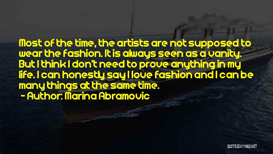 Artists And Love Quotes By Marina Abramovic