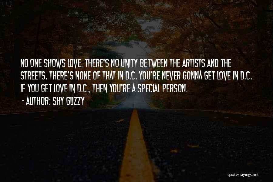 Artists And Love Quotes By Shy Glizzy