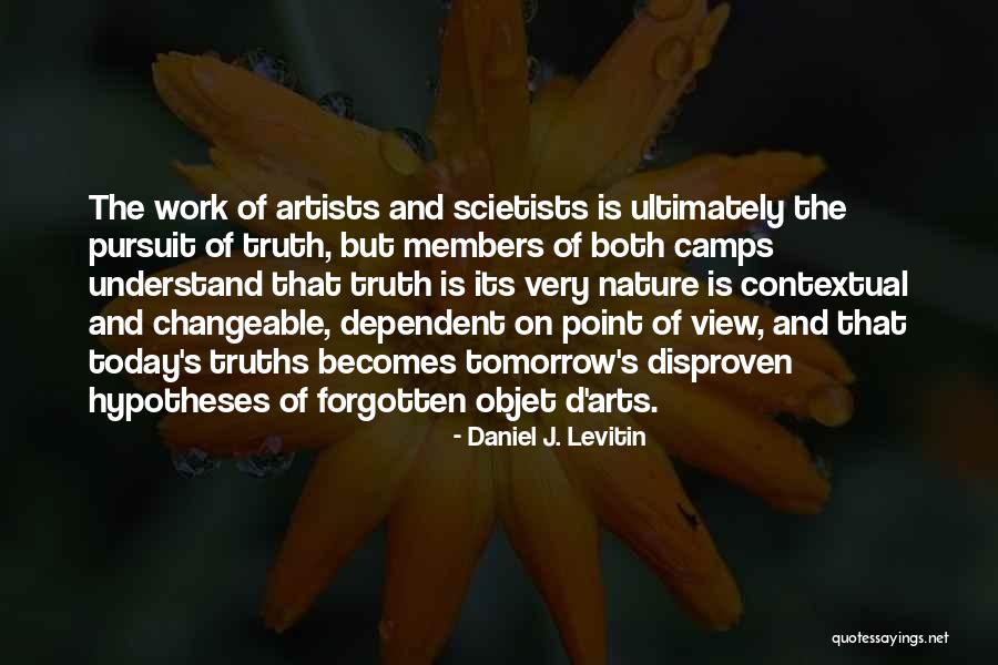 Artists And Nature Quotes By Daniel J. Levitin Artists And Nature Quotes By Daniel J. Levitin