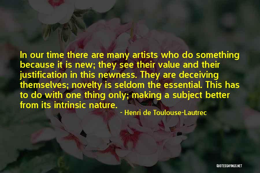 Artists And Nature Quotes By Henri De Toulouse-Lautrec